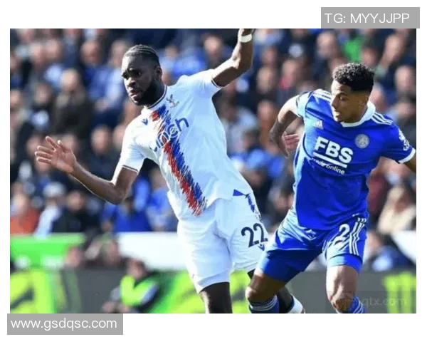 水晶宫与莱切斯特历史交锋比分回顾及战绩分析 水晶宫与莱切斯特历史交锋比分回顾及战绩分析